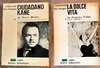 Ciudadano Kane + La Dolce Vita