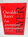 Los Anarquistas Expropiadores Y Otros Ensayo Osvaldo Bayer