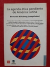 La Agenda Ética Pendiente De América Latina Por Kliksberg