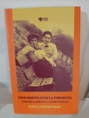 Vivo Más Feliz En La Tormenta: Cartas a Amigas y Compañeras de Rosa Luxemburgo
