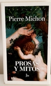 Prosas y Mitos De Pierre Michion