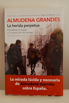 La herida perpetua de Almudena Grandes