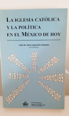 La Iglesia Católica y la política en el México de hoy