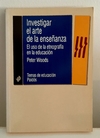 Investigar el arte de la enseñanza de Peter Woods
