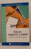 Educar: exigencia y pasión de Jorge Bergoglio
