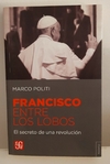 Francisco entre los lobos de Marco Politi