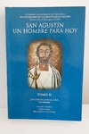 San Agustín un hombre para hoy Tomo II