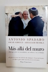 Más allá del muro de Spadaro, Abboud y Skorka