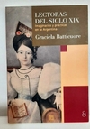 Lectoras Del Siglo XIX de Graciela Batticuore