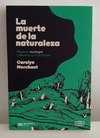 La Muerte De La Naturaleza De Carolyn Merchant