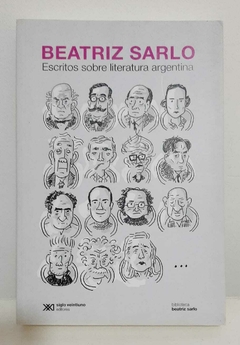 Escritos sobre literatura argentina de Beatriz Sarlo