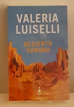 Desierto Sonoro de Valeria Luiselli