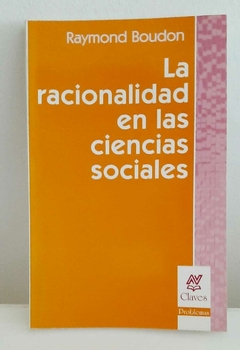 La racionalidad en las ciencias sociales de Boudon