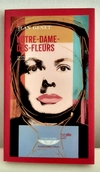 Notre-Dame-Des-Fleurs de Jean Genet
