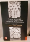 Cruzar fronteras, reclamar una nación de Sandra McGee Deutsch