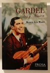 Gardel, voz y música de Manuel Luis Martí