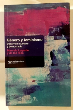 Género y feminismo de Marcela Lagarde y de los Ríos