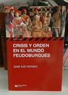Crisis y Orden en el mundo feudoburgués de José Luis Romero