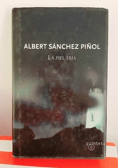 La piel fría de Albert Sánchez Piñol
