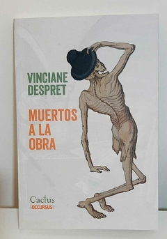 Muertos a la obra de Vinciane Despret