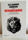 Desquiciados de Alejandro Grimson