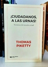 ¡Ciudadanos a las urnas! de Thomas Piketty