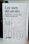 Los usos del olvido de Patricia Flier y Daniel Lvovich