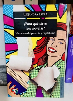 ¿Para qué sirver leer novelas? de Alejandra Laera