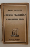 ¿Qué es filosofía? de Ángel Vassallo
