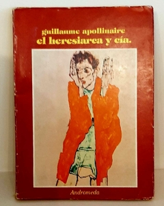 El heresiarca y cía de Guillaume Apollinaire