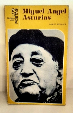 Miguel Angel Asturias de Carlos Meneses