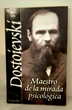 Maestro de la mírada psicológica de Dostoievski
