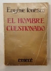 El hombre cuestionado de Eugéne Ionesco