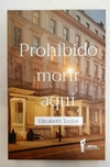 Prohibido morir aquí de Elizabeth Taylor