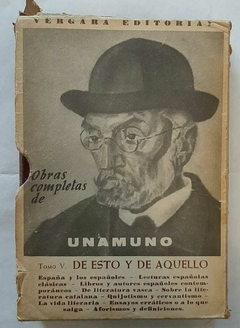 Obras completas de Unamuno Vol. V - De esto y de aquello de - comprar online