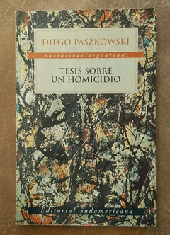 Tesis sobre un homicidio de Diego Paszkowski