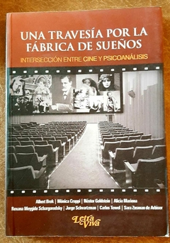 Una travesía por la fábrica de sueños