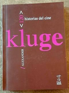 120 Historial del cine de Alexander Kluge