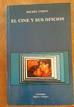 El cine y sus oficios de Michel Chion
