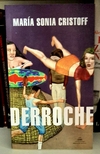 Derroche de María Sonia Cristoff - comprar online