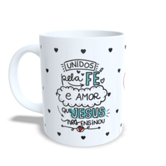 CANECA XÍCARA PÁSCOA UNIDOS PELA FÉ E AMOR QUE JESUS ENSINOU na internet