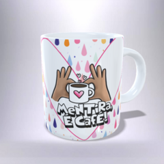 CANECA XÍCARA PROFESSORES LAGRIMAS MENTIRA É CAFÉ CORAÇÃO 11