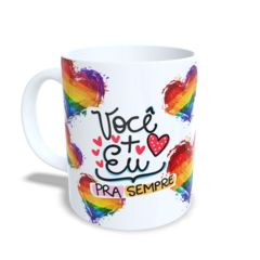 CANECA XÍCARA NAMORADOS EU MAIS VOCÊ PRA SEMPRE LGBTQIAPN+
