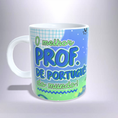 CANECA XÍCARA MELHOR PROFESSOR DE PORTUGUÊS DO MUNDO 20 - Canelika's Canecas Personalizadas