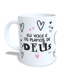 CANECA XÍCARA NAMORADOS EU VOCÊ E OS PLANOS DE DEUS CASAR