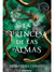 La Princesa De Las Almas - Alexandra Christo