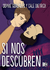 Si Nos Descubren- Sophie Gonzales- Cale Dietrich