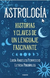 Libro Astrologia - Lucia Ferreccio Y Leticia Pogoriles - Historias Y Claves De Un Lenguaje Fascinante, De Ferreccio, Lucia Angeles. Editorial Paidós, Tapa Bl...