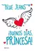 BUENOS DIAS PRINCESA- BLUE JEANS