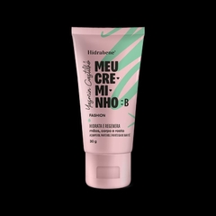 HIDRABENE MEU CREMINHO - FASHION - 30 g - loja online